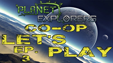 Planet Explorers Co-op Let