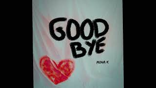 Moha K - good bye ( a leak )