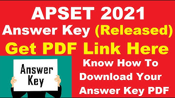 APSET 2021 Answer Key (Released) - Download APSET 2021 Answer Key PDF Here