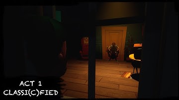HELLO NEIGHBOR MOD KIT - ACT 1 CLASSI(C)FIED
