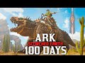 I spent 100 days in ark scorched earth ark survival ascended