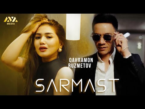 Qahramon Ruzmetov - Sarmast | Қаҳрамон Рузметов - Сармаст
