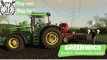 Multiplayer Fun | Greenwich | Farm Banter | Episode 2 - Planting with tramlines???