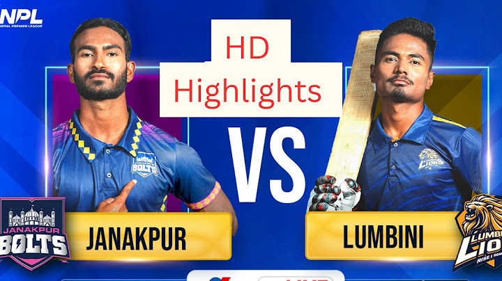 JANAKPUR BOLTS VS LUMBINI LIONS NPL HIGHLIGHTS
