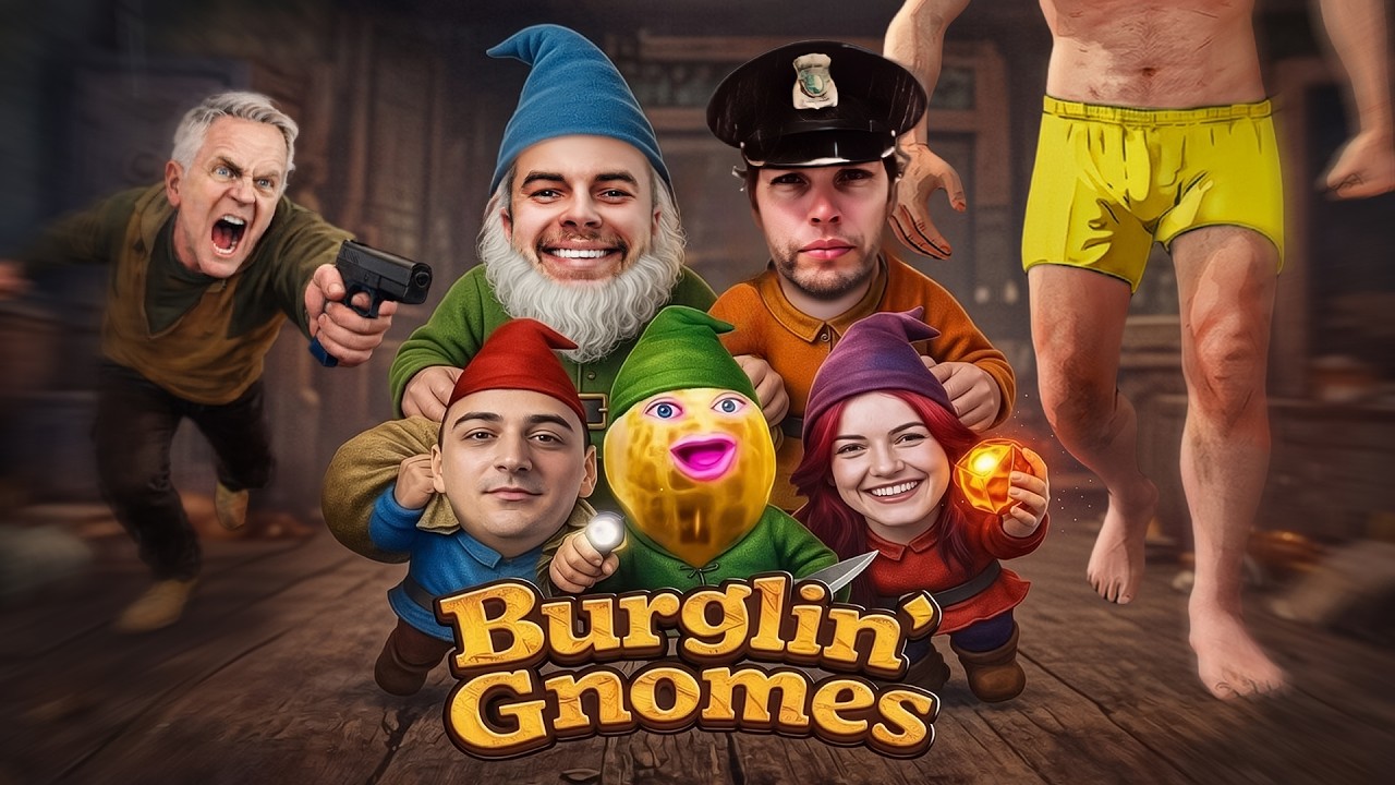 TheBurntPeanut Returns to Burglin’ Gnomes w/ friends | HILARIOUS