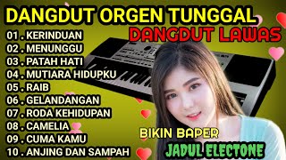 Download Lagu DANGDUT ORGEN TUNGGAL YANG TERBARU BIKIN BAPER#viralvideo KOLEKSI LAGU HITS TERLARIS SEPANJANG MASA MP3 Download Lagu DANGDUT ORGEN TUNGGAL YANG TERBARU BIKIN BAPER#viralvideo KOLEKSI LAGU HITS TERLARIS SEPANJANG MASA MP3