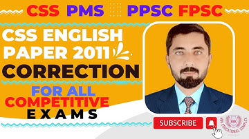 CSS English Paper 2011 || CSS Past Paper || CSS English Past Paper Correction