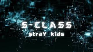 S-Class - Stray kids (Lista Agung Remix)