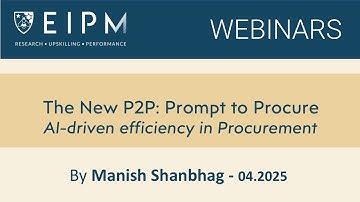 EIPM webinar: The New P2P: Prompt to Procure, AI-driven efficiency in Procurement