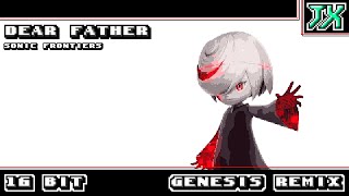 [16-Bit;Genesis]Dear Father - Sonic Frontiers