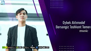 Oybek Cover - Borsangiz Toshkent Tomon [ Music Version ]