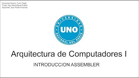 Programacion ASSEMBLER Parte 1 - Arquitectura de Computadores I