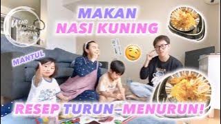 ANAK JEPANG LAHAP MAKAN NASI KUNING‼️INI RESEP TURUN TEMURUN