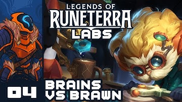 Brains Vs Brawn - Legends of Runeterra: Lab of Legends - Part 4