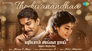 Thoduvanandha- Video Song | Shyam Singha Roy (Tamil) | Nani, Saipallavi | Mickey J Meyer