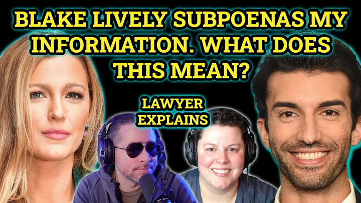 Blake Lively's Subpoena For My Information: What Does This Mean? (Ft. Tilted Lawyer)