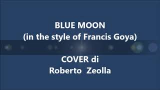 BLUE MOON (IN THE STYLE OF FRANCIS GOYA) - YAMAHA GENOS chords