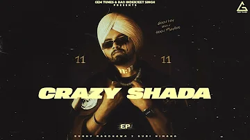 Crazy Shada : Sunny Randhawa | 11 11 | Street Gang Music | Sky Digital | New Punjabi Song 2023