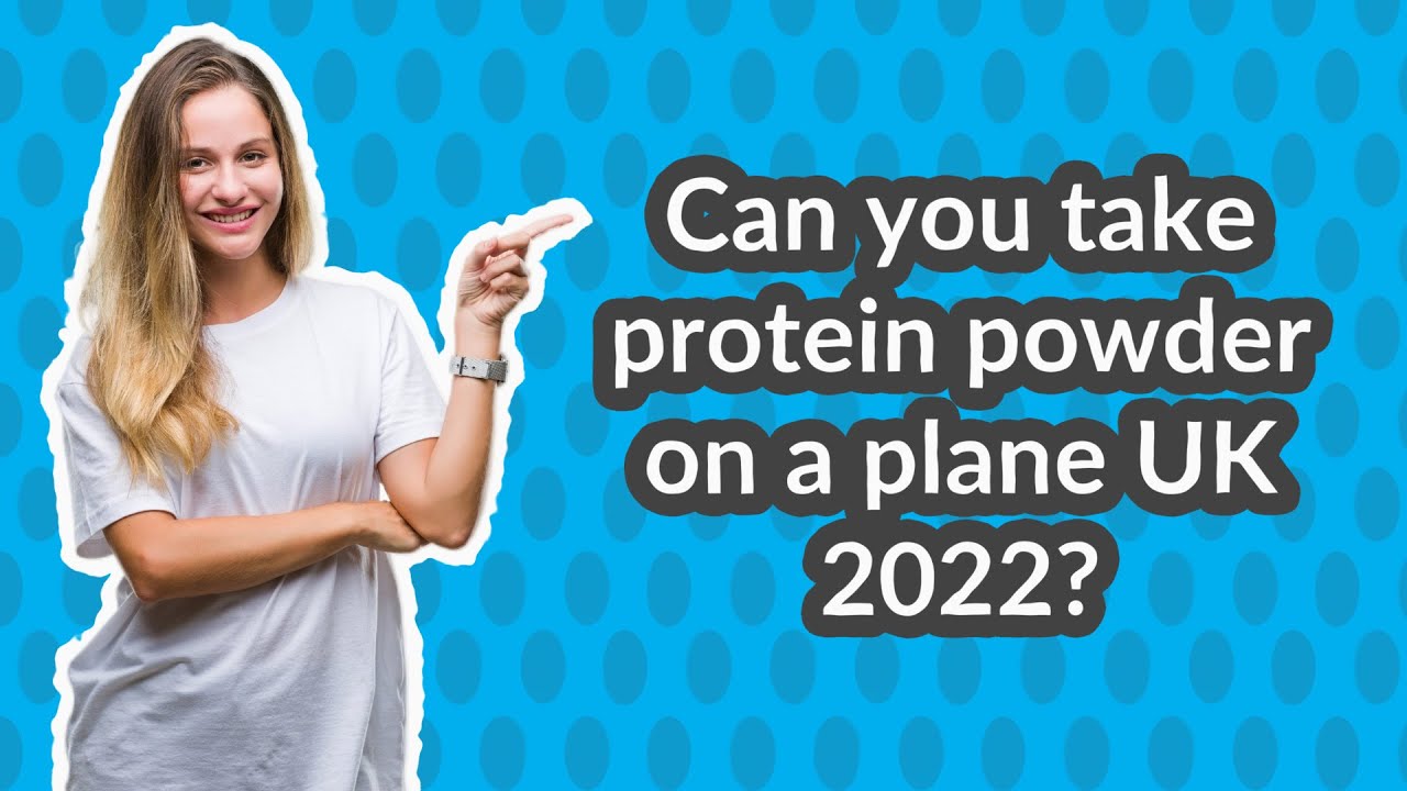 Can you bring protein powder on a plane? 