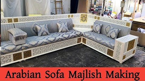How To Make Arabian Style Sofa Majlis Step By Step Making Process Forhad Furniture