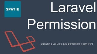 Spatie Laravel Permission Package Tutorial | Explaining user role and permission together #3