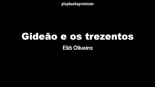 Gideão e os trezentos - Eliã Oliveira PLAYBACK com LETRA