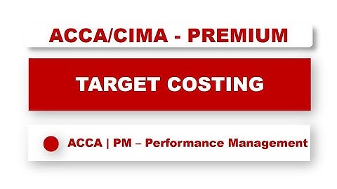 ACCA F5 - Target Costing | #acca #f5 #performance #management #cima