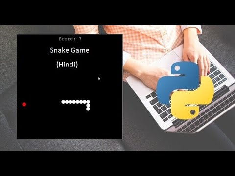 How to make Snake Game in Python (with source code) | Hindi - YouTube