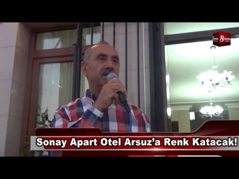 Sonay Apart Otel Arsuz’a Renk Katacak! 8gunhaber