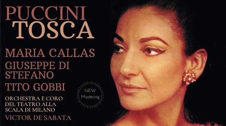Puccini - Tosca + Presentation (Maria Callas, Di S...