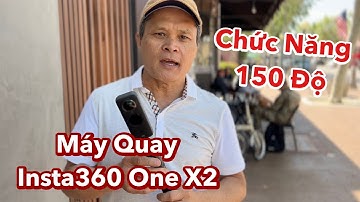 Trải Nghiệm Insta360 One X2, Chức Năng 150 Độ Giống Như Máy GoPro