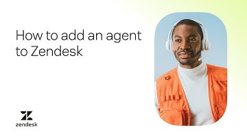 Zendesk tutorial: Step 1 – Add an agent