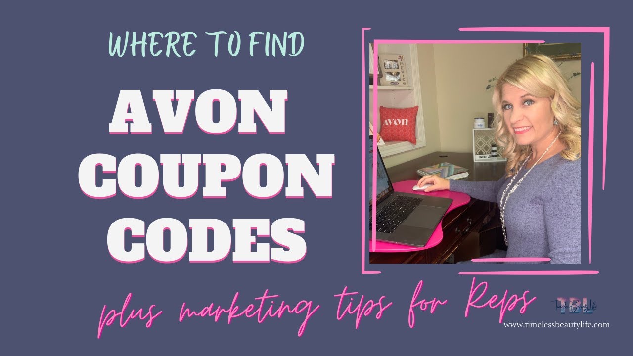 Avon Coupon Codes 2021 How to Find Avon Coupon Codes and Sales Tips