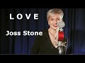 Joss Stone - L O V E cover/кавер