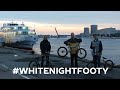 White Night Footy