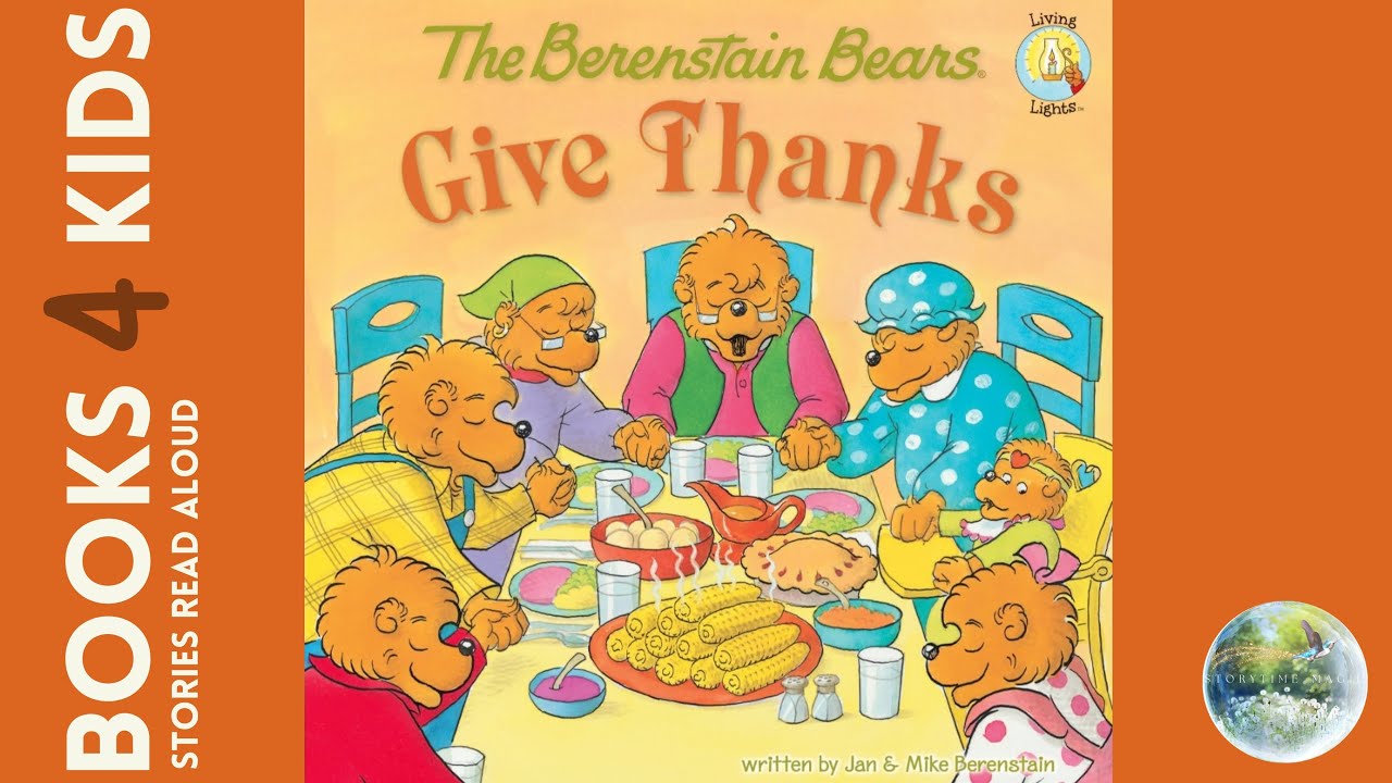 Kids Books Read Aloud: The Berenstain Bears Give Thanks by Jan and Mike Berenstain