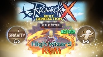 Ragnarok X: Next Generation - KVM (5vs5 PVP) High Wizard POV.