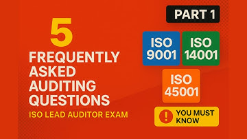 Top 5 Frequently Asked Auditing Questions (Part 1) | ISO Lead Auditor Exam – Must-Know Concepts!