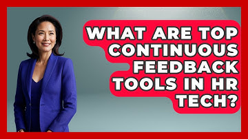 What Are Top Continuous Feedback Tools In HR Tech? - Legal And HR SaaS Stack