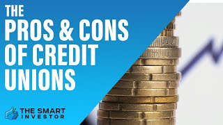 The Pros And Cons Of Credit Unions