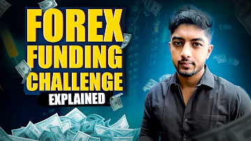 Forex Funding Challenge Explained!