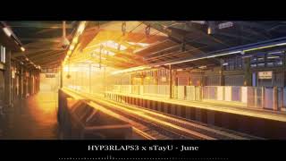 HYP3RLAPS3 & sTayU - June