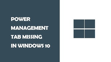 Power Management tab missing in windows 10 (SOLVED)
