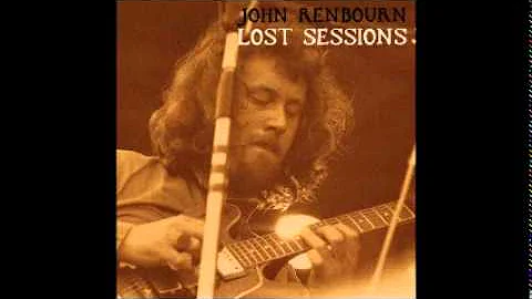 John Renbourn - Lost Sessions (full album)