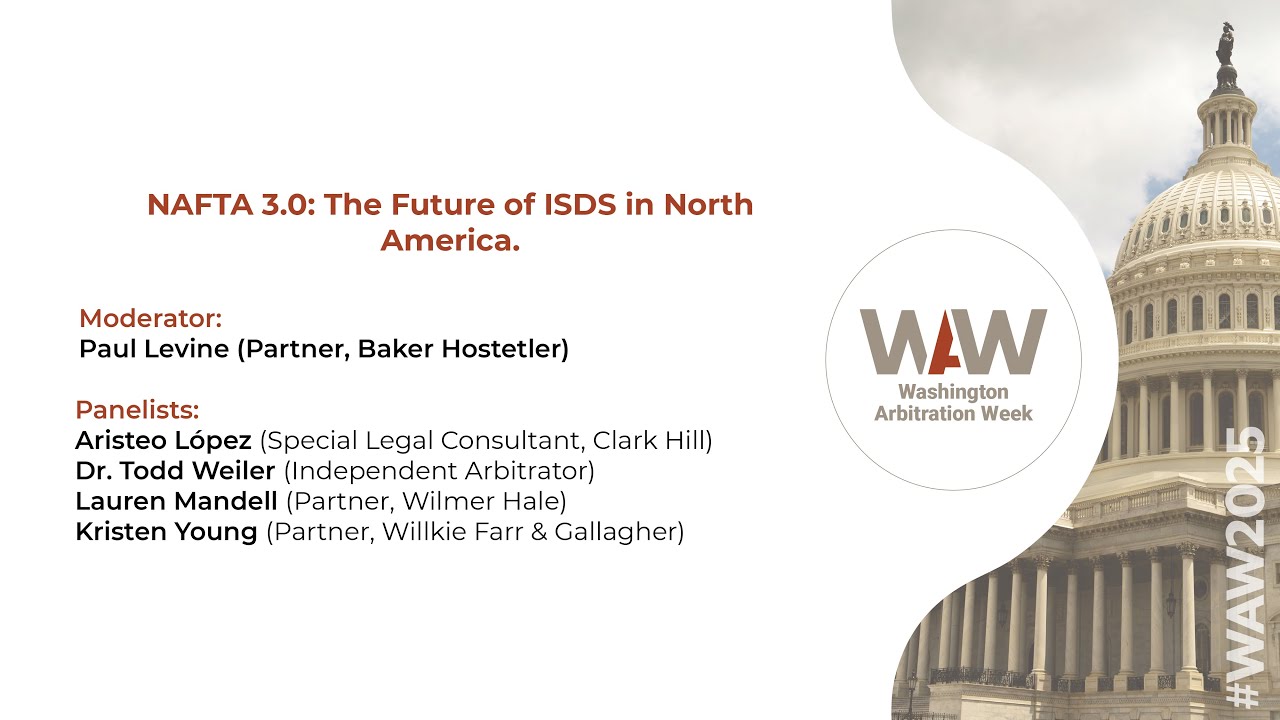NAFTA 3.0: The Future of ISDS in North America.