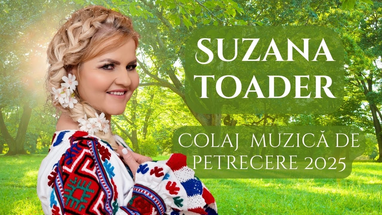 Suzana Toader - Colaj cu cea mai bună muzică de petrecere 2025 🔥 Chef si voie buna 🎊