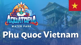 Aquatopia Water Park from Phu Quoc to Pineapple Island Vietnam - www.phuquoc.createtravel.tv screenshot 5