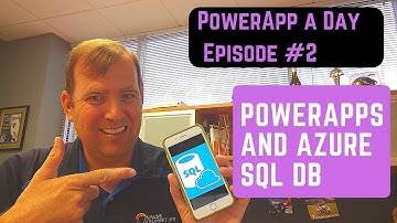 PowerApps to Read and Write to Azure SQL DB with Foreign Keys
