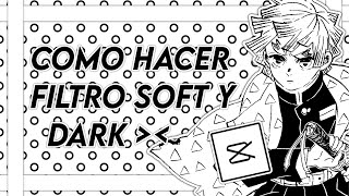 ꗃ﹟⛓️ Como hacer filtro SOFT y DARK en CAPCUT ぬ̳ ⊹ screenshot 3