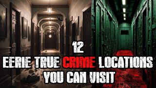 12 Eerie True Crime Locations You Can Visit